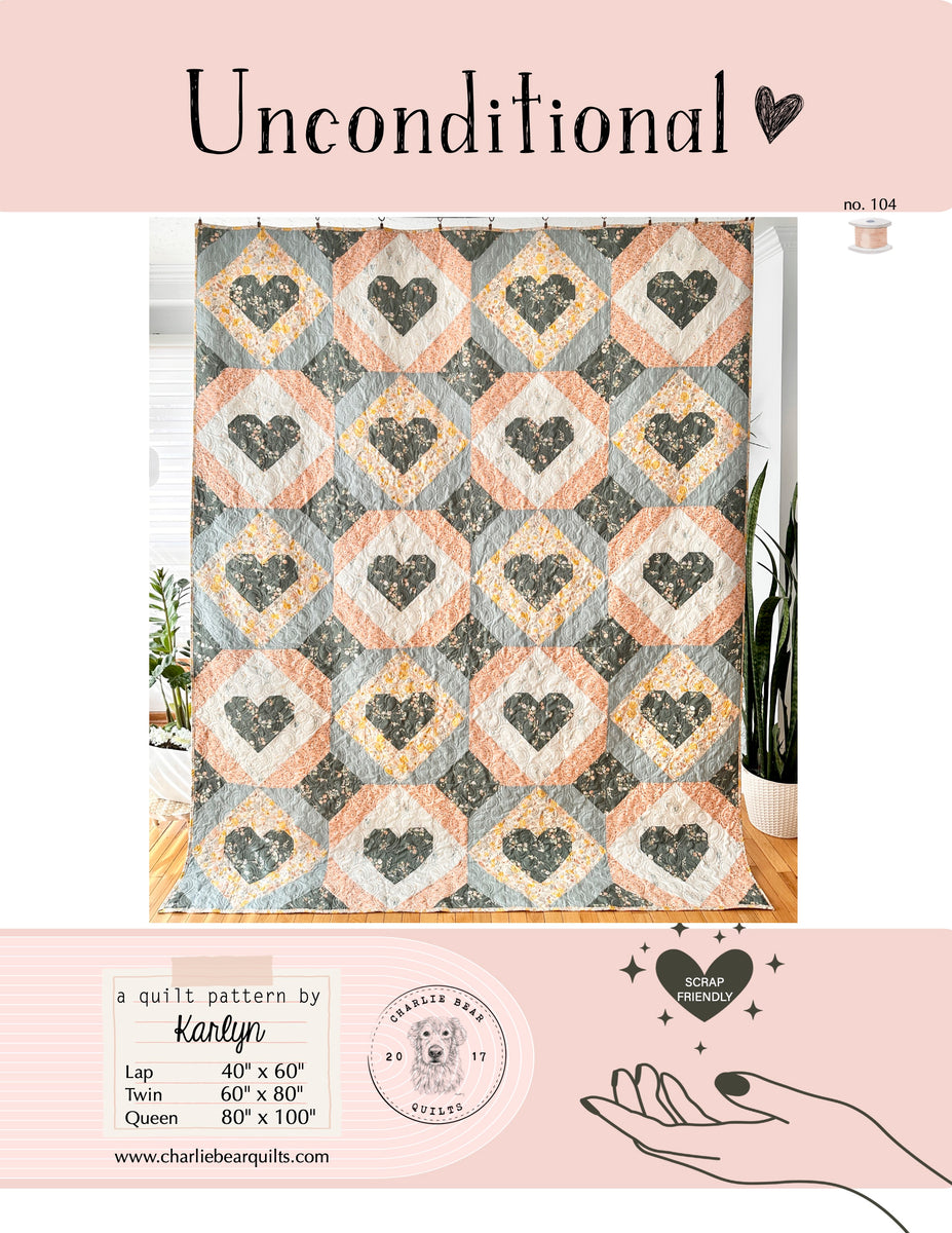 Unconditional PDF Quilt Pattern – Charlie Bear Quilts